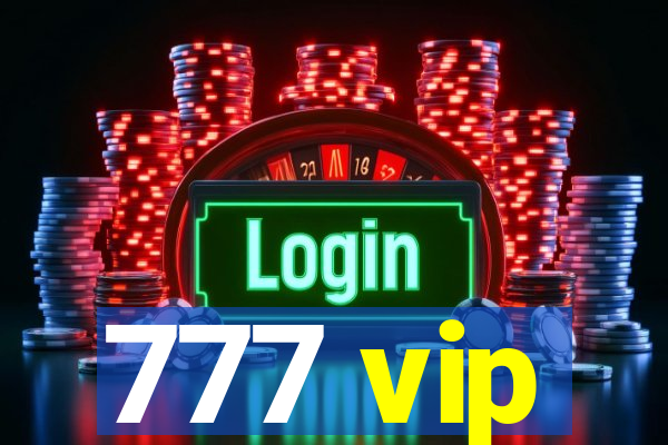 777 vip